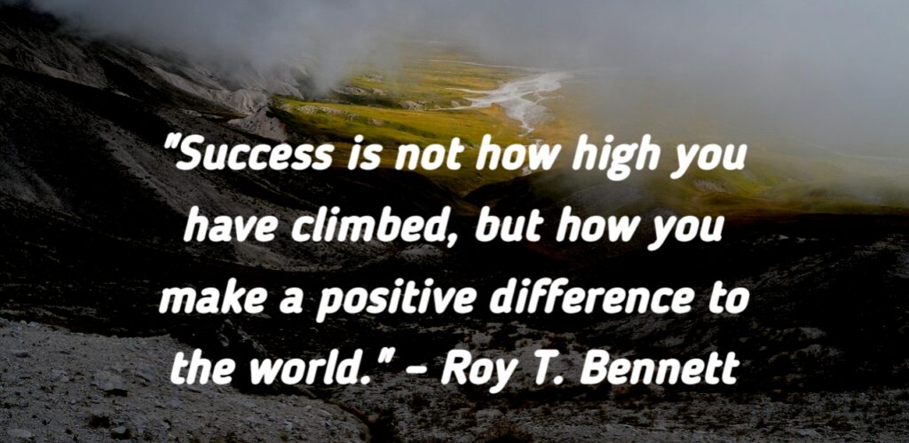 Inspiring quote by Roy T. Bennett about making a positive difference.