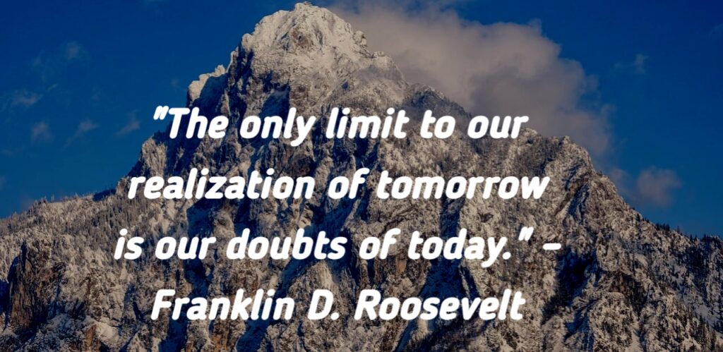 Franklin D. Roosevelt's motivational quote on overcoming doubts.